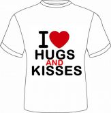 I love hugs and kisses